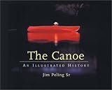 The Canoe: An Illustrated History