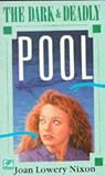 The Dark and Deadly Pool (A Mary Elizabeth Mystery)