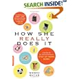 How She Really Does It: Secrets of Successful Stay-at-Work Moms