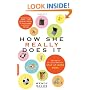 How She Really Does It: Secrets of Success from Stay-at-work Moms