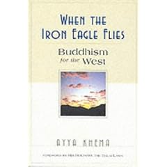 When the Iron Eagle Flies: Buddhism for the West
