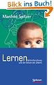Lernen: Gehirnforschung und die Schule des Lebens