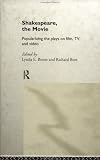 Shakespeare, The Movie : Popularizing The Plays On Film,  TV, And Video