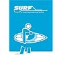 Surf: A Visual Exploration of Surfing
