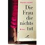 Die Frau, die nichts tut