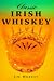 Book Classic Irish Whiskey (Classic Drinks Series)