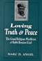 Loving Truth and Peace: The Grand Religious Worldview of Rabbi Benzion Uziel