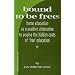 Bound to Be Free: A Positive Alternative to Paying the Hidden Costs of Free Education