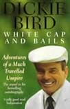 Review Hodder & Stoughton Ltd  / Dickie Bird Gift Pack: My Autobiography/An Evening with Dickie Bird/White Cap and Bails
