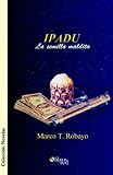 IPADU. La semilla maldita