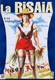 La risaia ( Italienische Fassung ) - Elsa Martinelli; Folco Lulli; Michel Auclair; Rick Battaglia; Susanne Levesy; Edith Jost; Lilla Brignone; Liliana Gerace