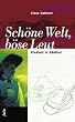 Sch�ne Welt, b�se Leut. Kindheit in S�dtirol