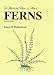 Book The Illustrated Flora of Illinois: Ferns, Second Edition (Illustrated Flora of Illinois)