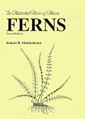 The Illustrated Flora of Illinois: Ferns, Second Edition (Illustrated Flora of Illinois)