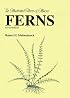The Illustrated Flora of Illinois: Ferns, Second Edition (Illustrated Flora of Illinois)