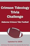 Crimson Tideology Trivia Challenge: Alabama Crimson Tide Football