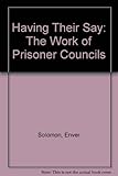 Having their say : the work of prisoner councils