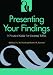 Presenting Your Findings: A Practical Guide for Creating Tables