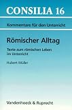 Produkt-Bild: R&ouml;mischer Alltag. Texte zum R&ouml;mischen Leben im Unterricht. (Lernmaterialien) (Psychoanalytische Blatter)