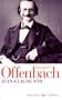 Jacques Offenbach (N.R.F. biographies) (French Edition)