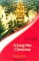 A LONG HOT CHRISTMAS (SENSUAL ROMANCE S.)
