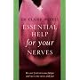 Essential Help for Your Nerves: Recover from Nervous Fatigue and Overcome Stress and Fear