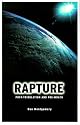 RAPTURE: Post-Tribulation and Pre-Wrath