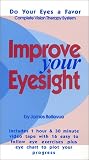 Improve Your Eyesight: Updates Bates Method--Vision Therapy Eye Exercises ( 107 Page Book and Eye Chart Included) [VHS]
