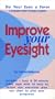 Improve Your Eyesight: Updates Bates Method--Vision Therapy Eye Exercises ( 107 Page Book and Eye Chart Included) [VHS]