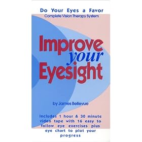 Improve Your Eyesight: Updates Bates Method--Vision Therapy Eye Exercises ( 107 Page Book and Eye Chart Included) [VHS]