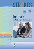 Strokes Deutsch, CD-ROMs : Deutsch für Muttersprache Italienisch 201 - Business, 1 CD-ROM Version 2004. Für Windows 98/ME/NT/2000/XP Strokes Deutsch, CD-ROMs : Deutsch für Muttersprache Italienisch 201 - Business, 1 CD-ROM Version 2004. Für Windows 98/ME/NT/2000/XP