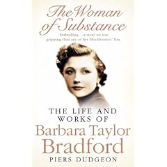 The Woman of Substance: The Life and Work of Barbara Taylor Bradford