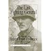 The Last Fighting General: The Biography of Robert Tryon Frederick