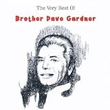 Revue Dave Gardner  / The Very Best of Brother Dave