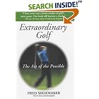 Extraordinary Golf: The Art of the Possible by Fred Shoemaker