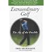 Extraordinary Golf: The Art of the Possible