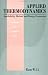 Applied Thermodynamics: Availability Method And Energy Conversion (Combustion : An International Series)