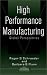 Books : High Performance Manufacturing : Global Perspectives