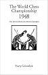 The World Chess Championship 1948: How Botvinnik Became World Champion (Hardinge Simpole Chess Classics)