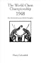 World Chess Championship 1948, The (Hardinge Simpole Chess Classics S.)