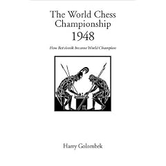 The World Chess Championship 1948: How Botvinnik Became World Champion (Hardinge Simpole Chess Classics)
