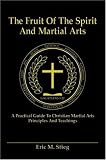 The Fruit of the Spirit And Martial Arts