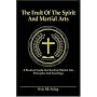 The Fruit of the Spirit And Martial Arts
