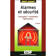 Alarmes et s�curit� : Conception, installation, optimisation