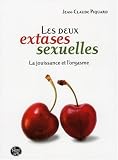 Les deux extases sexuelles : La jouissance et l'orgasme