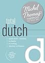 Total Dutch with the Michel Thomas Method