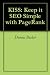 KISS: Keep it SEO Simple with PageRank