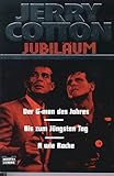 Jerry Cotton. Der G-man des Jahres / Bis zum juengsten Tag / R wie Rache.-