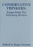 Conservative Thinkers: Essays from the Salisbury Review