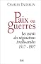Paix ou guerres : Les Secrets des n�gociations isra�lo-arabes, 1917-1997